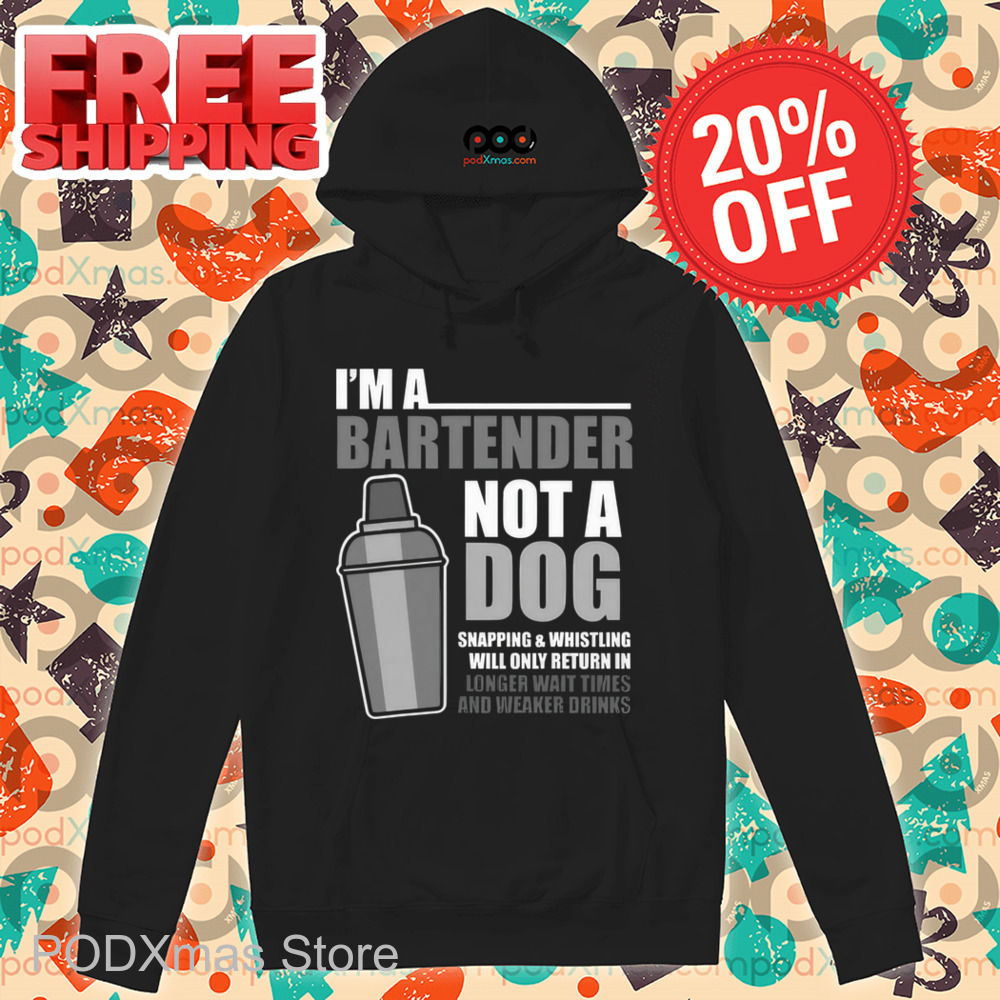 I'm A Bartender Not A Dog Shirt