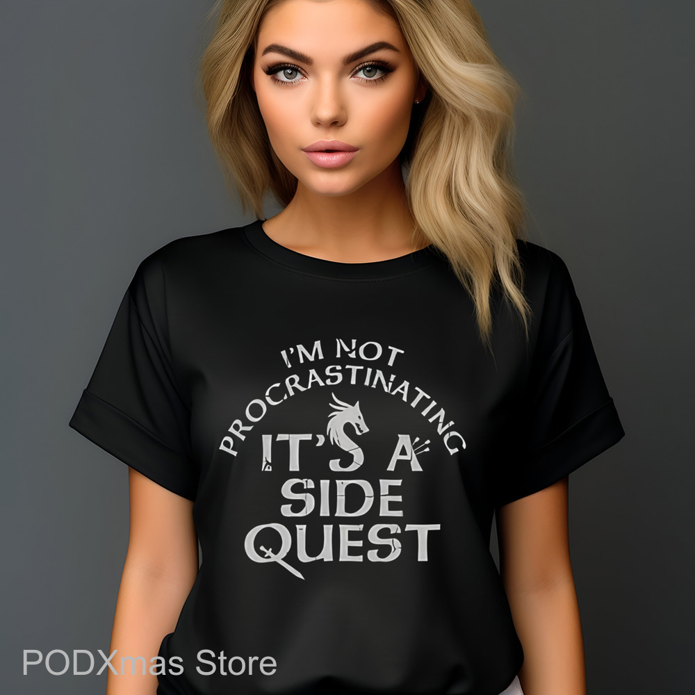 I'm Not Procrastinating It's A Side Quest Shirt