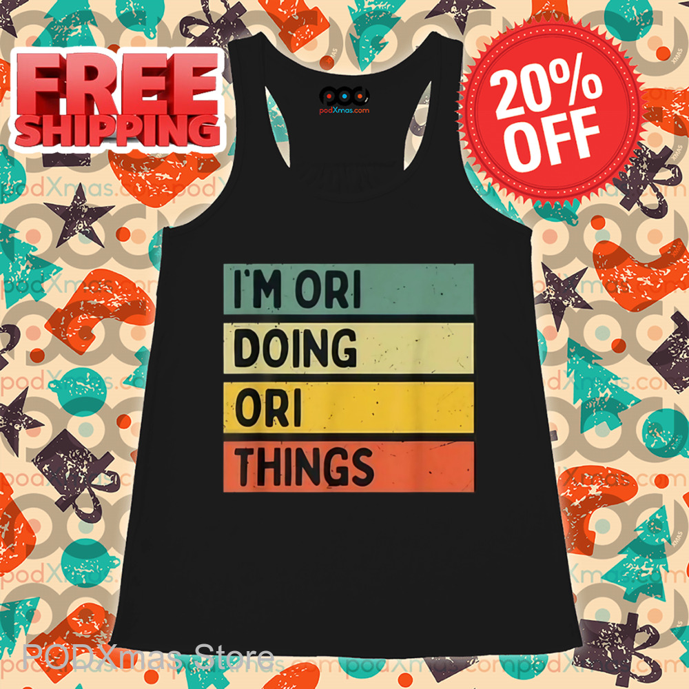 I'm Ori Doing Ori Things Vintage Shirt