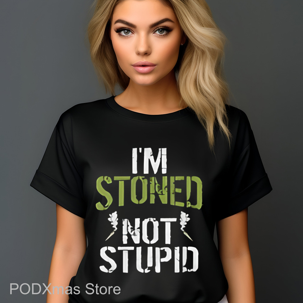 I'm Stoned Not Stupid Vintage Shirt