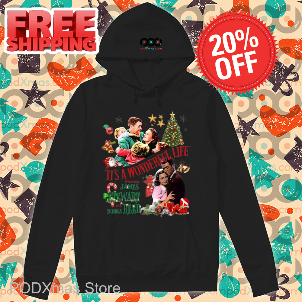 It's A Wonderful Life Starring James Stewart And Donna Reed Christmas 2024 Shirt