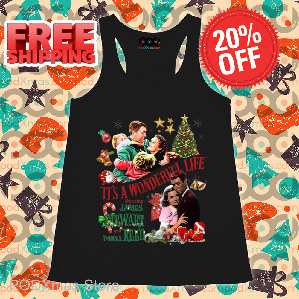 It's A Wonderful Life Starring James Stewart And Donna Reed Christmas 2024 Shirt