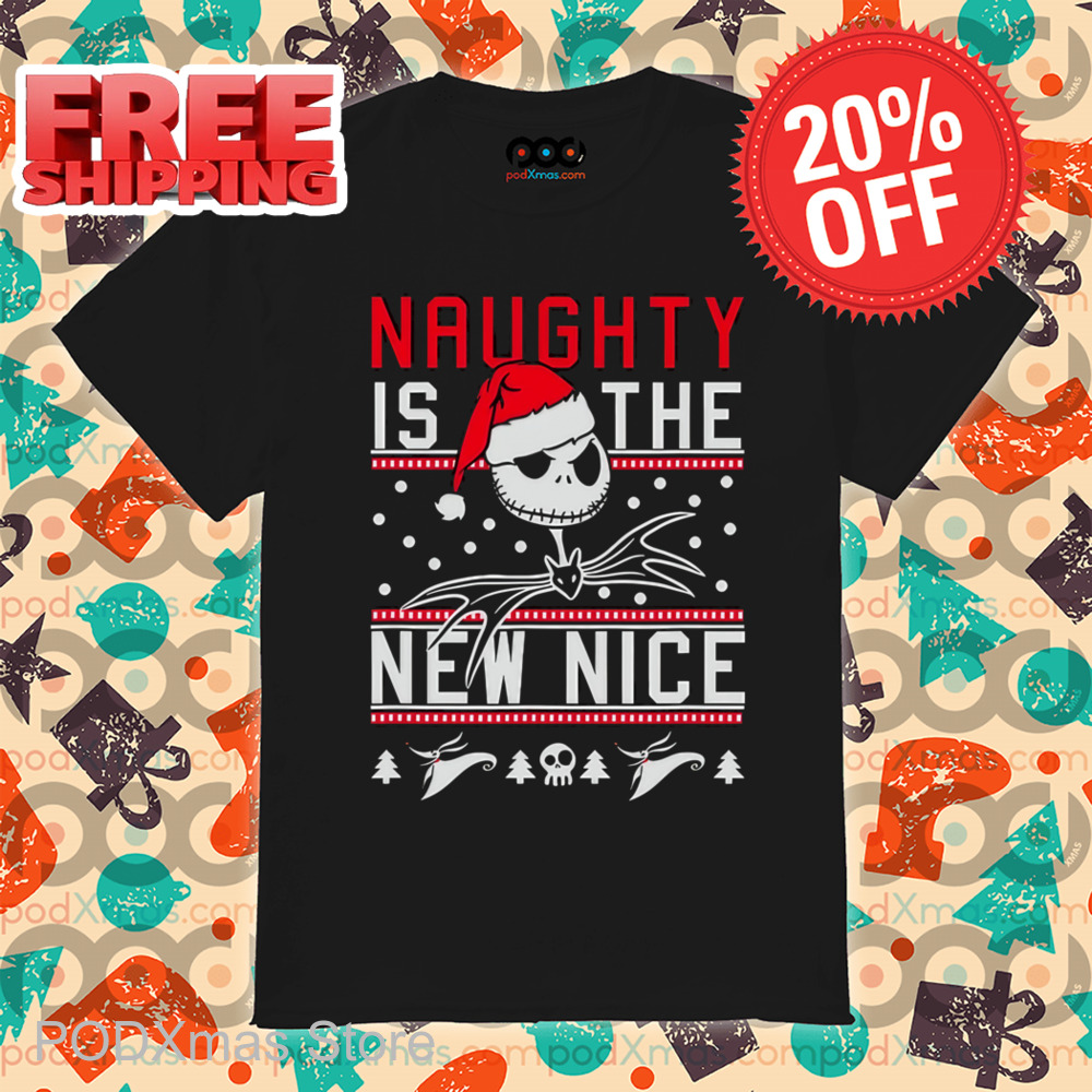Jack Skellington Naughty Is The New Nice Christmas Shirt