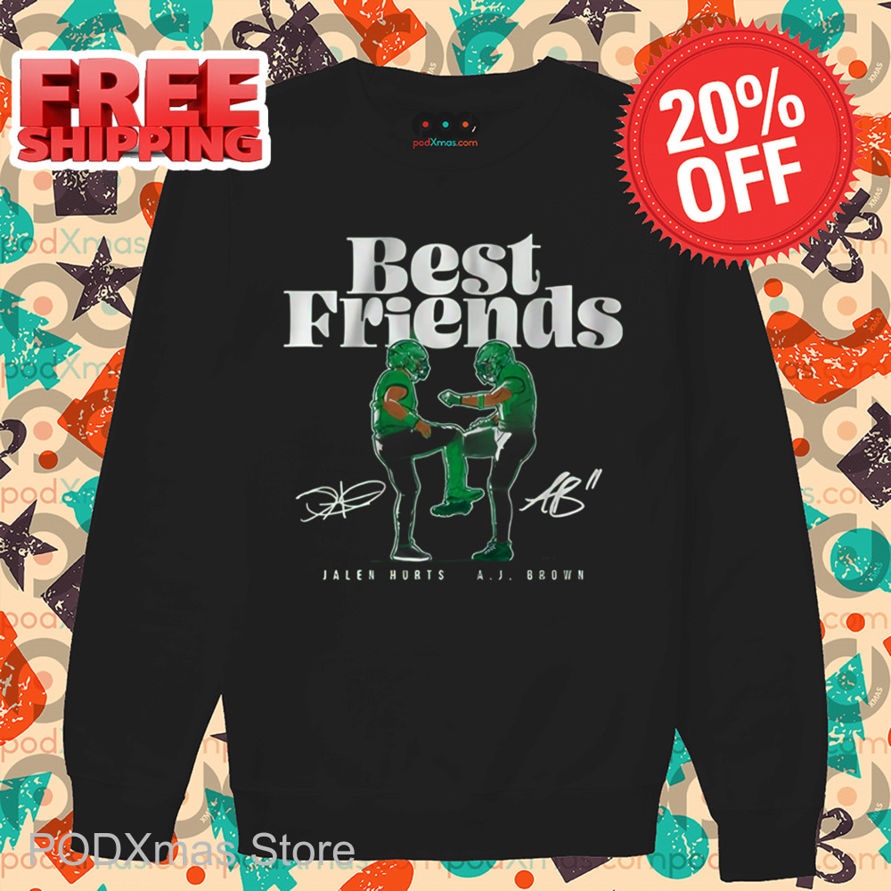 Jalen Hurts And A.J. Brown Best Friends Shirt