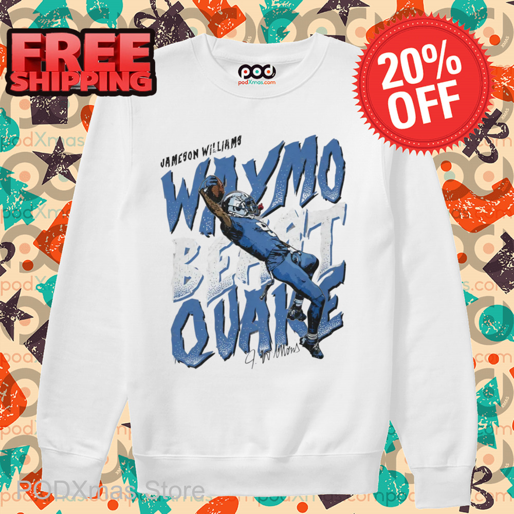 Jameson Williams Waymo Beast Quake Signature 2024 Shirt