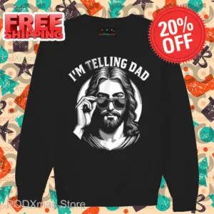 Jesus I'm Telling Dad Shirt
