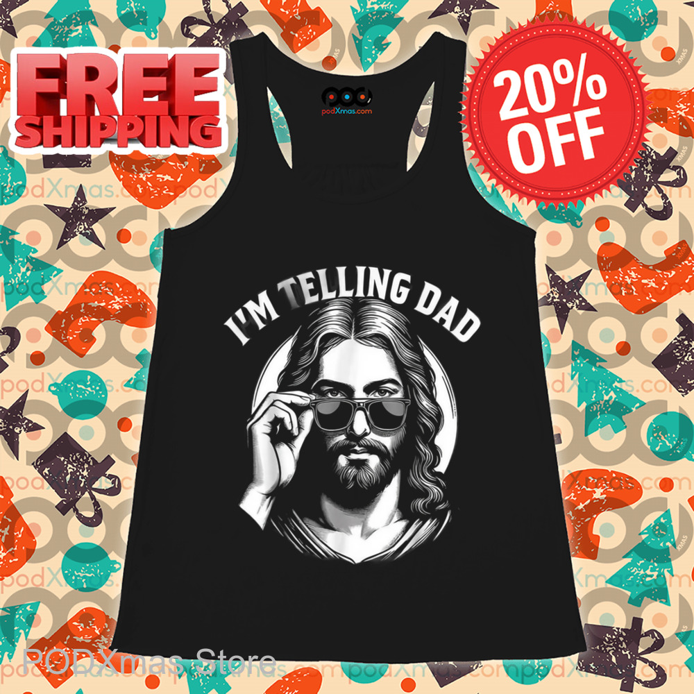 Jesus I'm Telling Dad Shirt