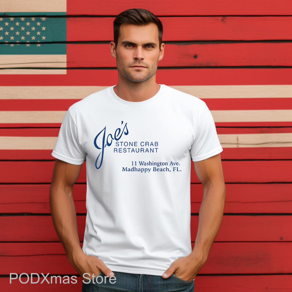 Joe's Stone Crab Restaurant 11 Wahington Ave Madhappy Beach Fl Shirt