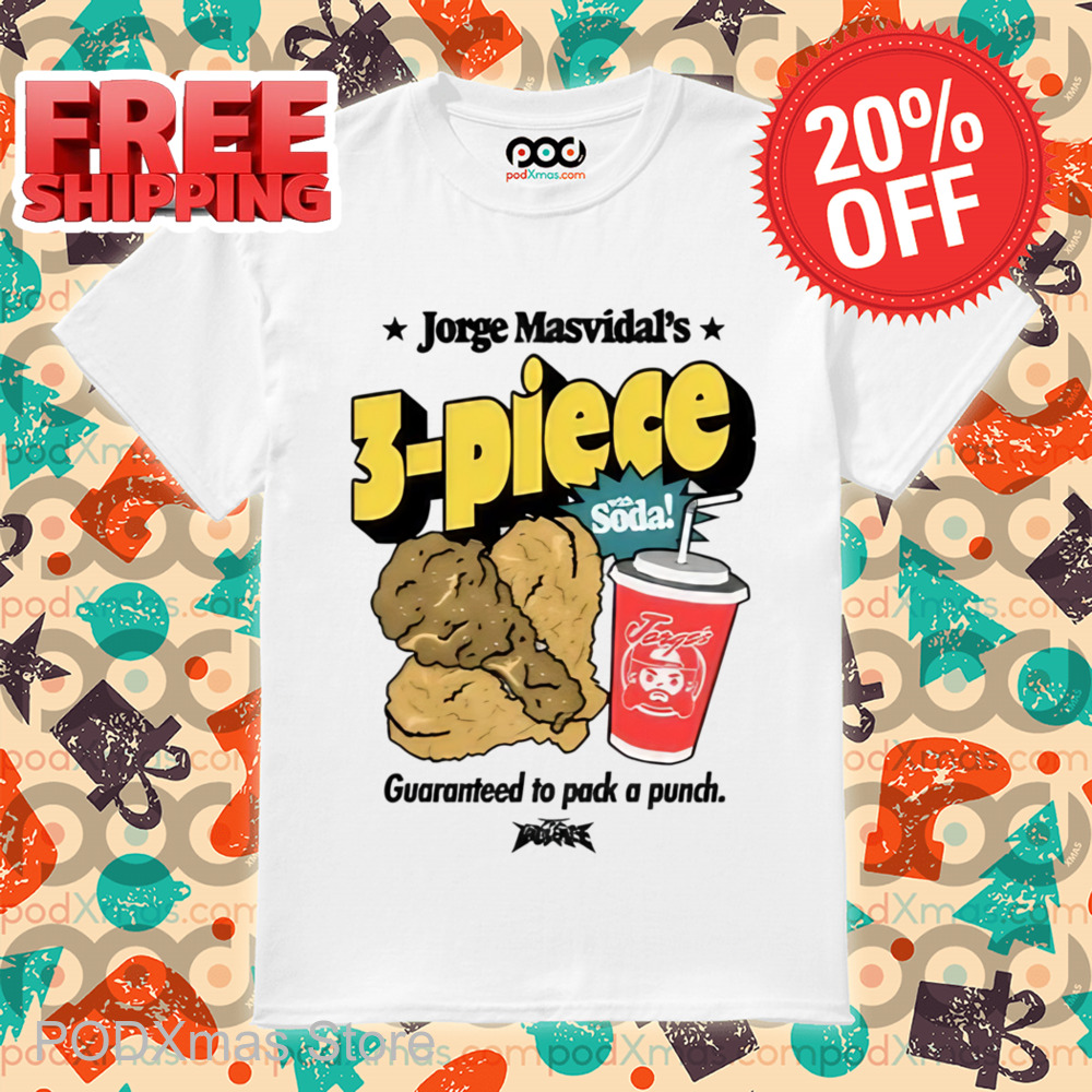 Jorge Masvidal 3 Piece With Soda Guaranteed To Pack A Punch Shirt