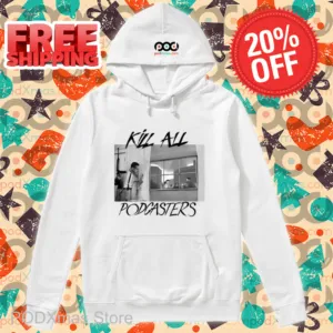Kill All Podcasters Shirt