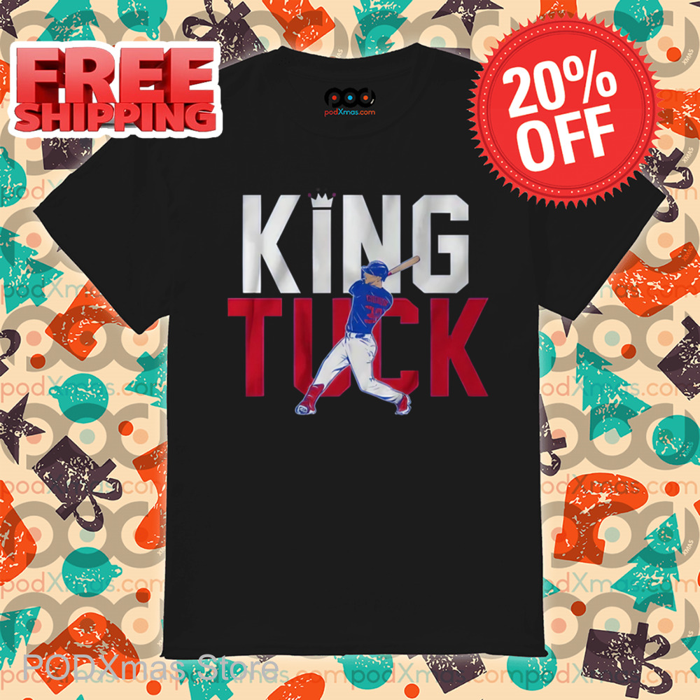 Kyle Tucker King Tuck Chicago Shirt