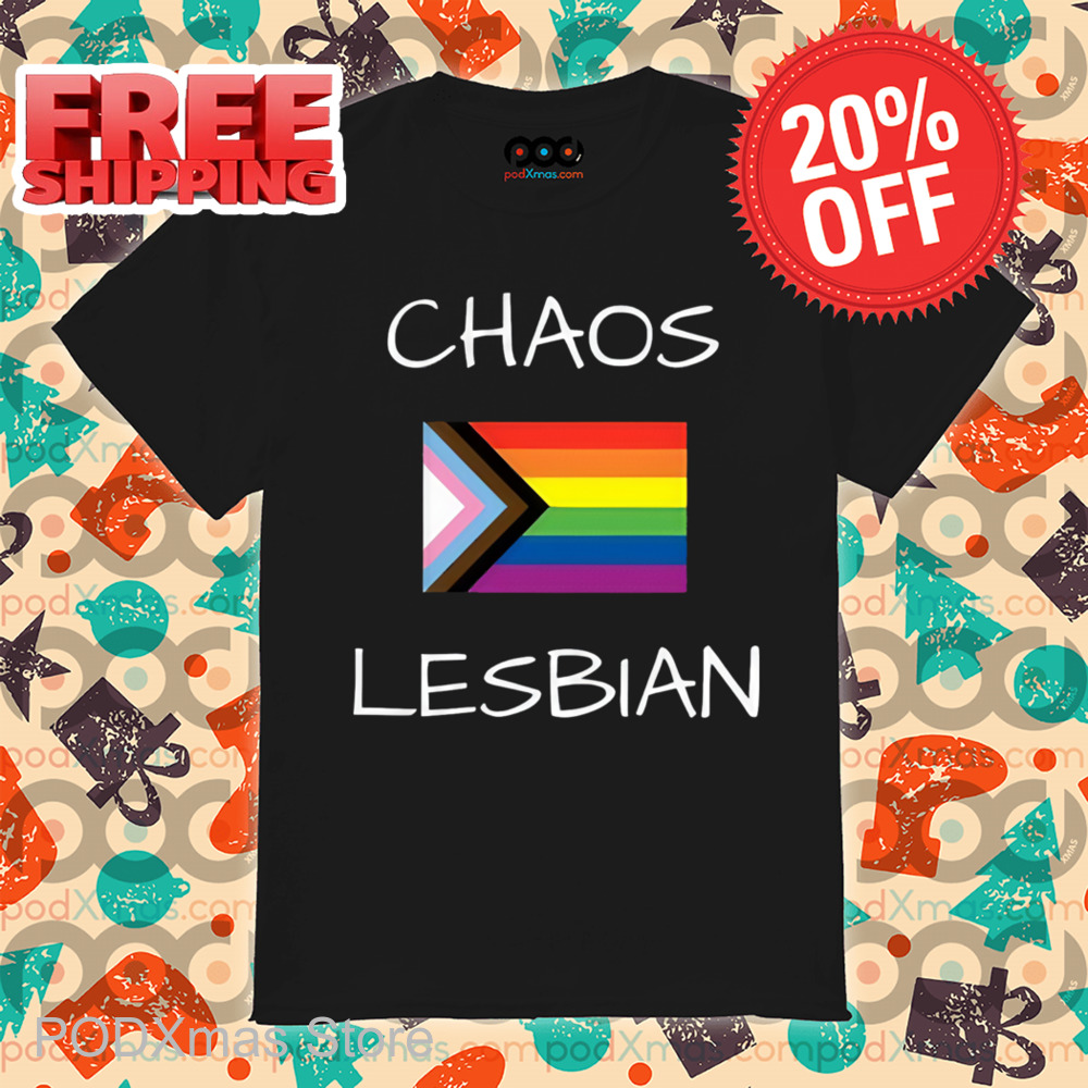 LGBTQ Chaos Lesbian Shirt