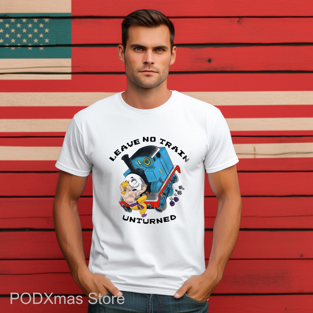 Leave No Train Unturned Shirt