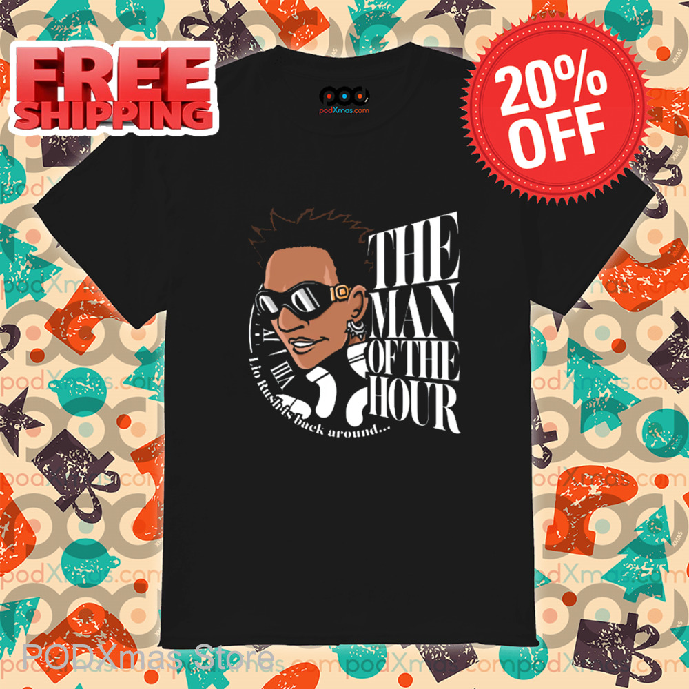Lio Rush The Man Of Ther Hour Shirt