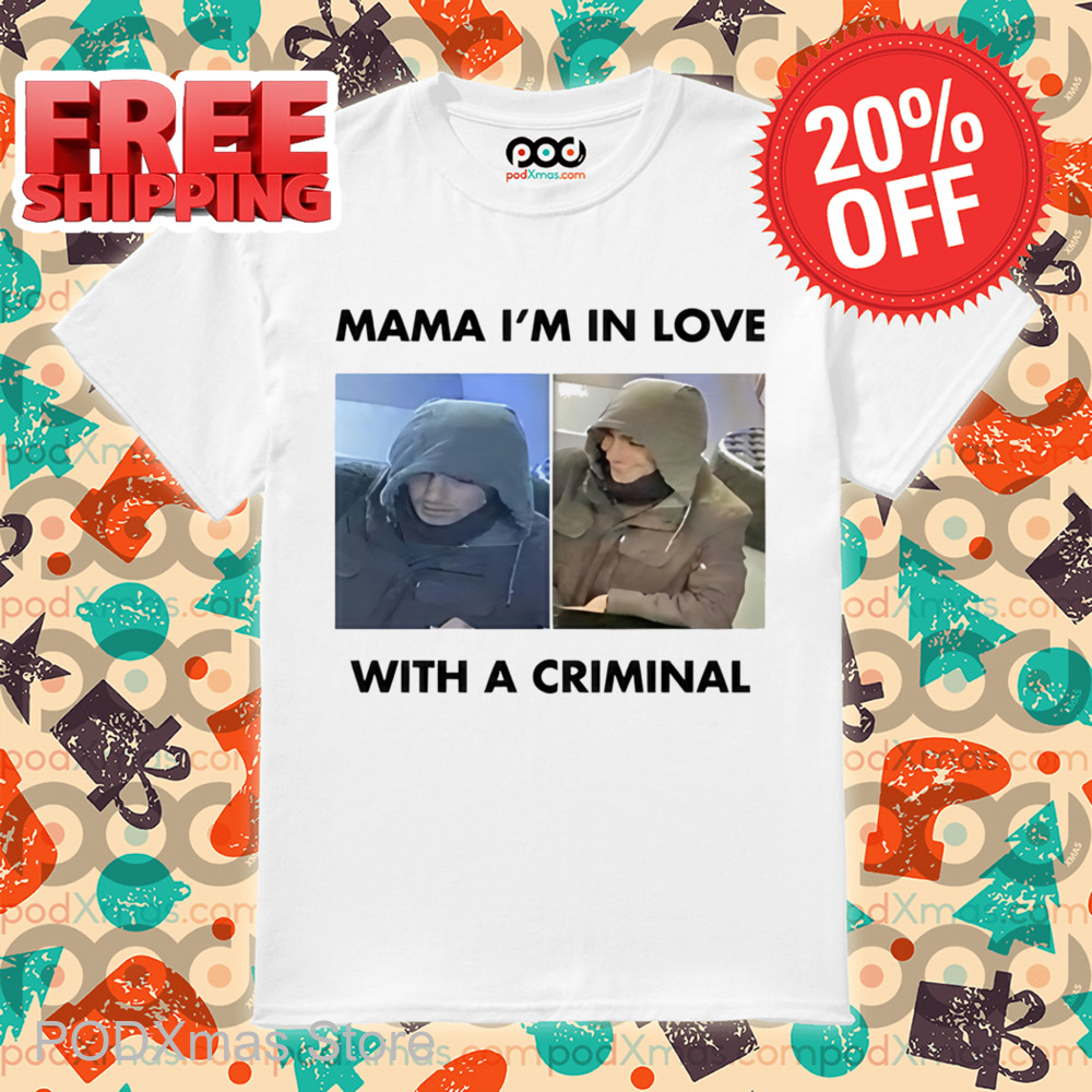 Luigi Mangione Mama I'm In Love With A Criminal Shirt