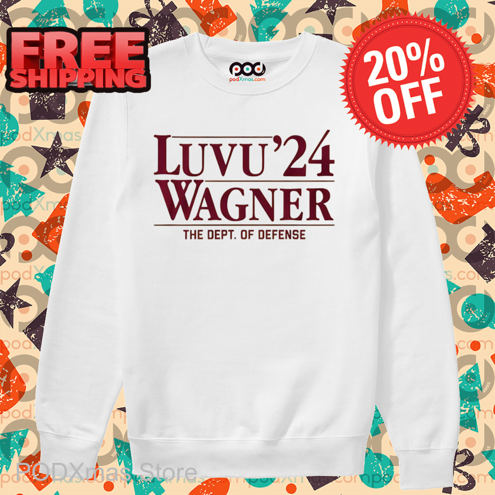Luvu'24 Wagner The Dept Of Defense Shirt
