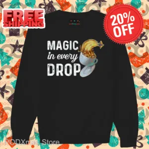 Magic In Every Drop Vintage Shirt