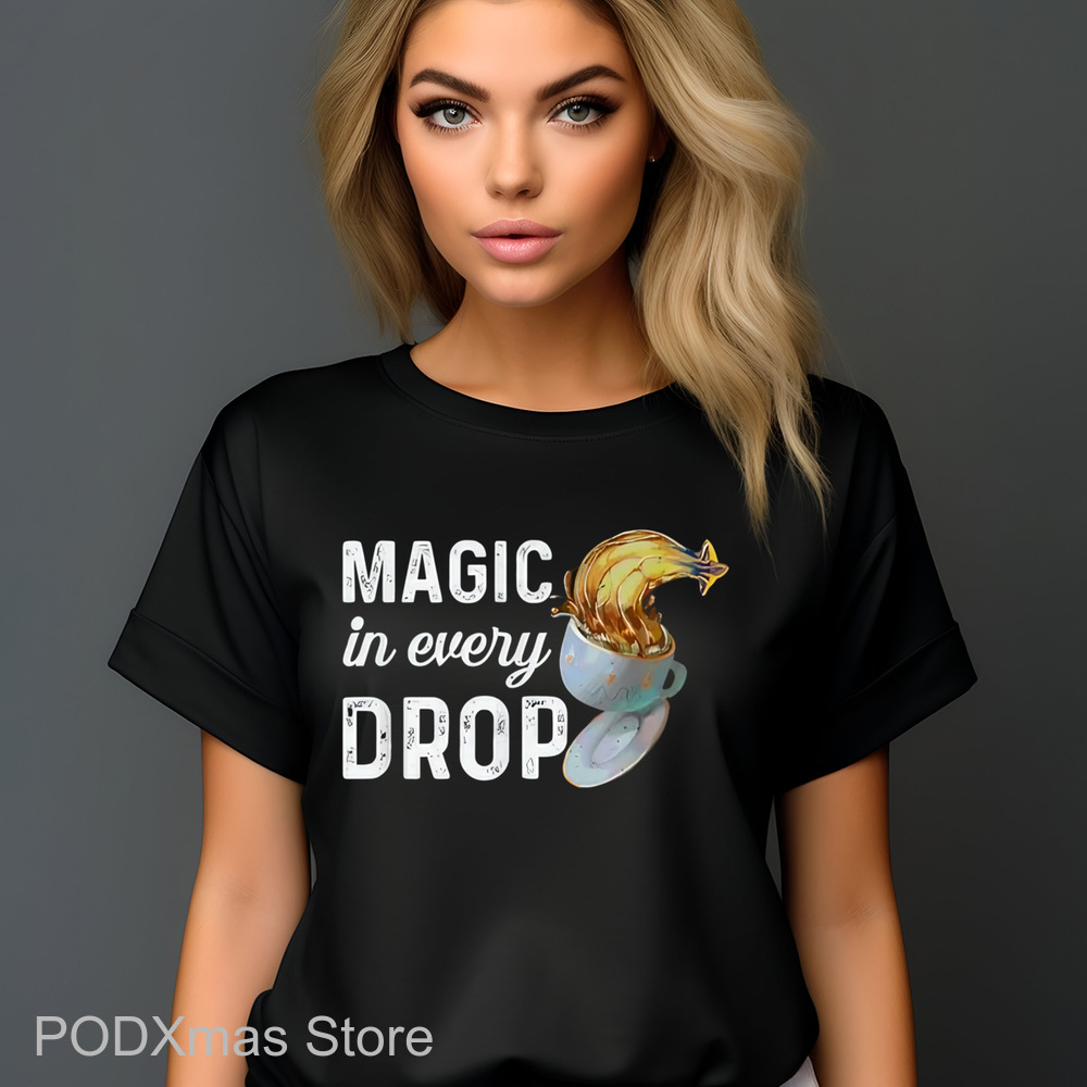 Magic In Every Drop Vintage Shirt
