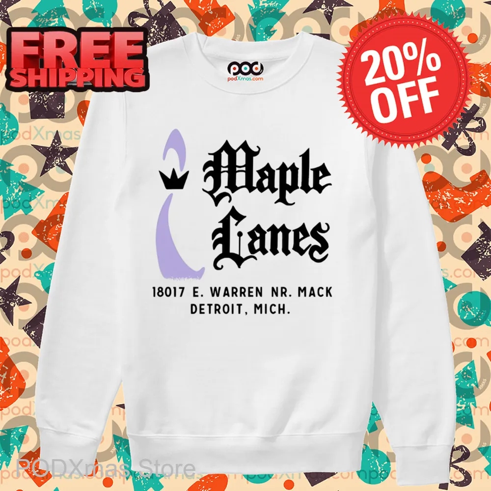 Maple Lanes 18017 E Warren Dr Mack Detroit Michigan Shirt