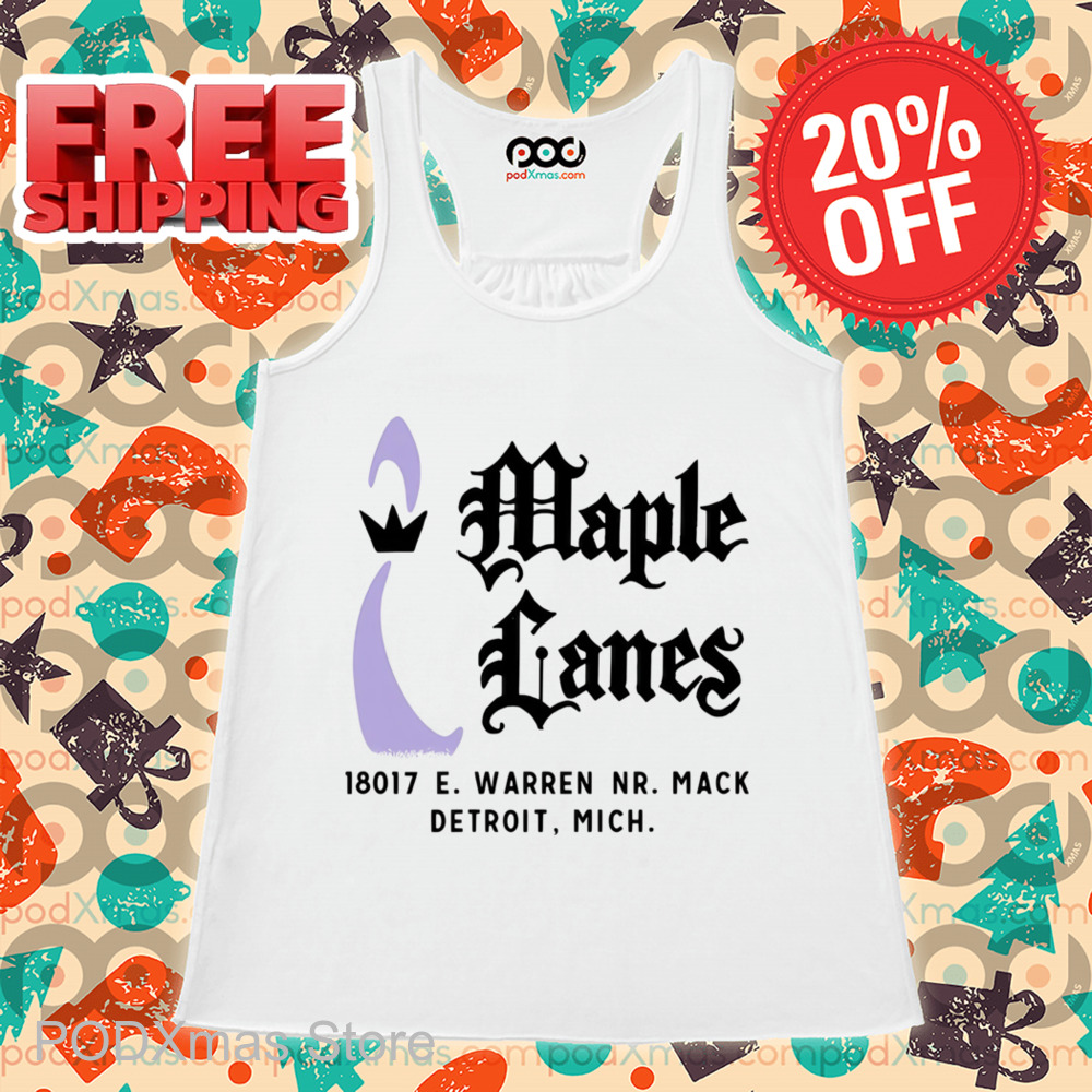 Maple Lanes 18017 E Warren Dr Mack Detroit Michigan Shirt