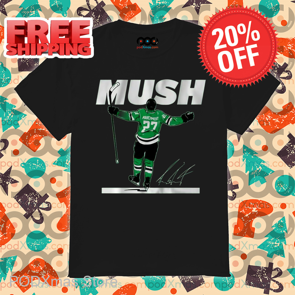 Mason Marchment Mush Dallas Stars Signature Shirt