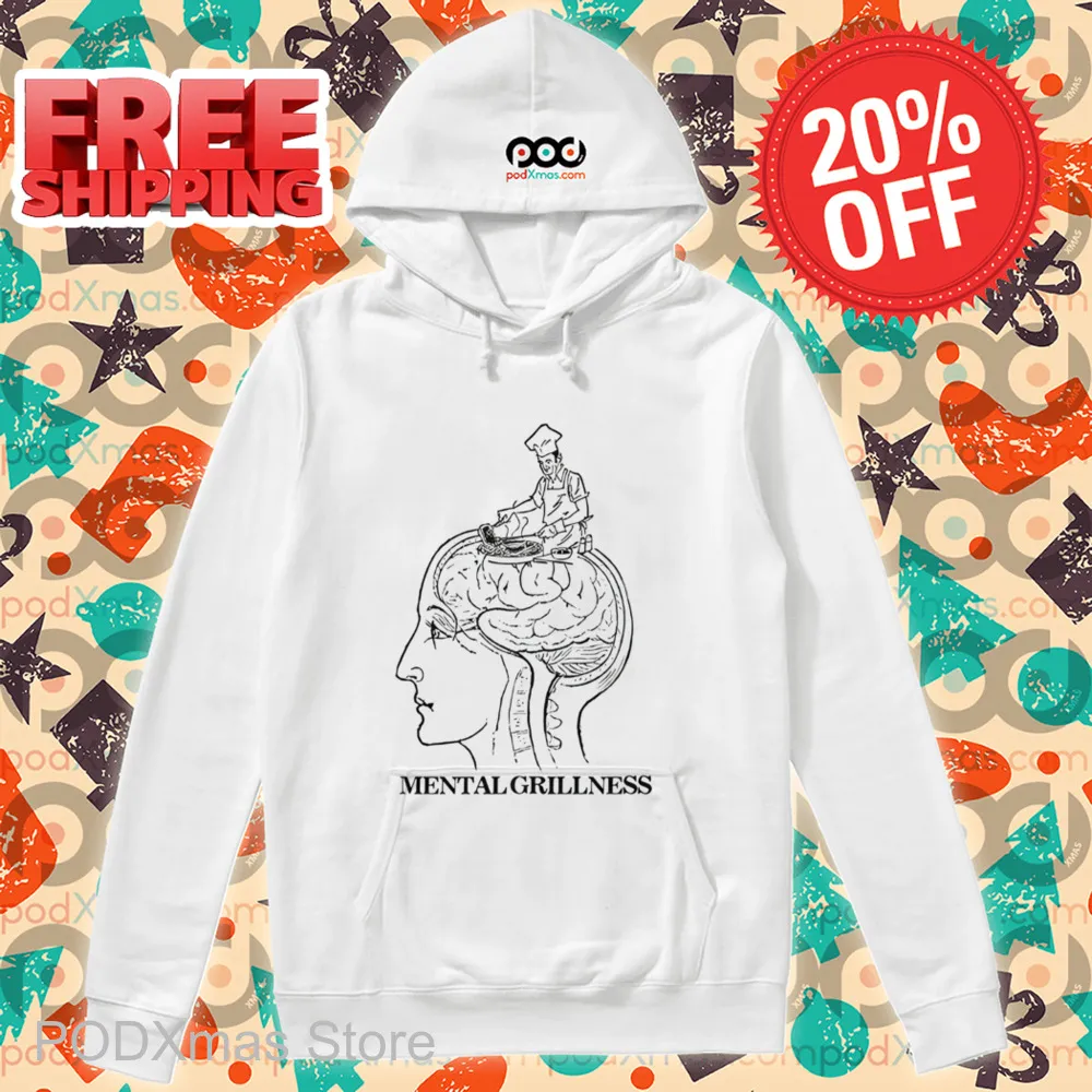 Mental Grillness Shirt