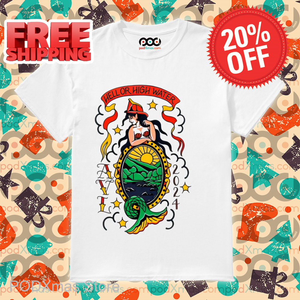 Mermaid Hell Or High Water Shirt