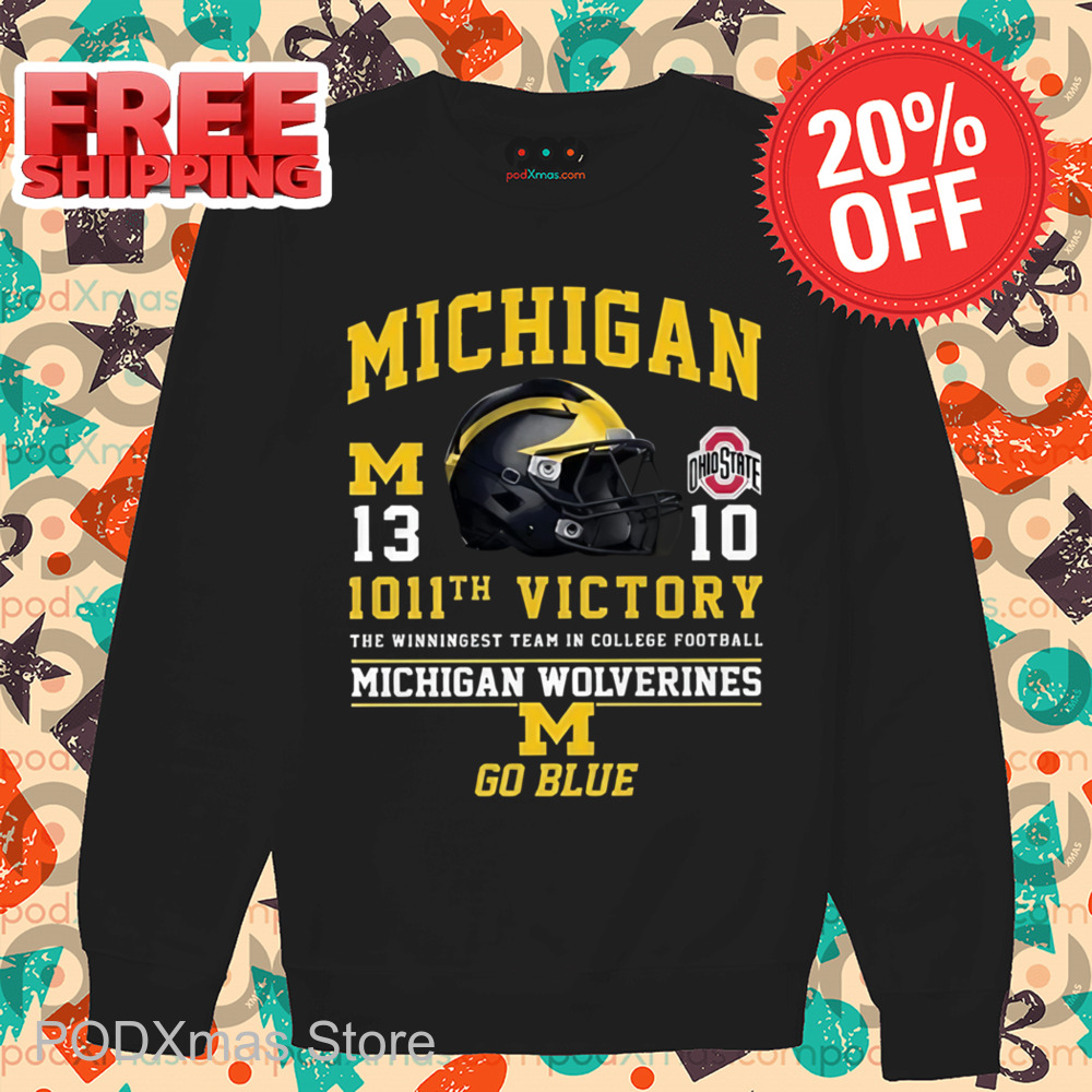 Michigan 1011th Victory The Winningest Team In College Football Michigan Wolverines Go Blue Shirt 6 Michigan 1011th Victory The Winningest Team In College Football Michigan Wolverines Go Blue Shirt