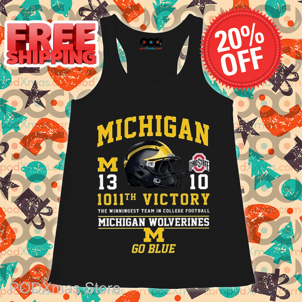 Michigan 1011th Victory The Winningest Team In College Football Michigan Wolverines Go Blue Shirt