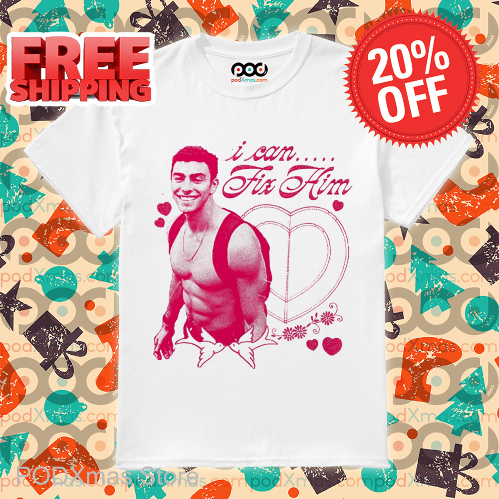 Muscle Guy I Can Fix Him Shirt