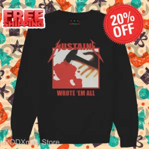 Mustaine Wrote 'Em All Shirt