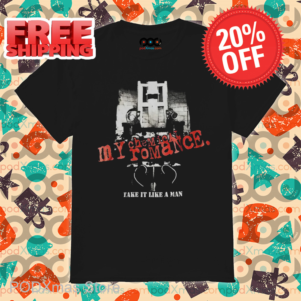 My Chemical Romance Take It Like A Man Shirt