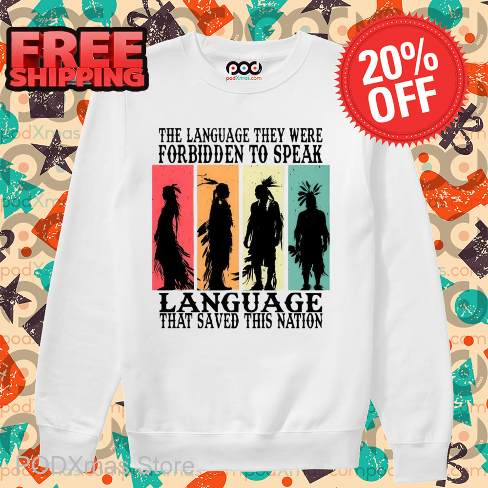Native The Language They Were Forbidden To Speak Vintage Shirt
