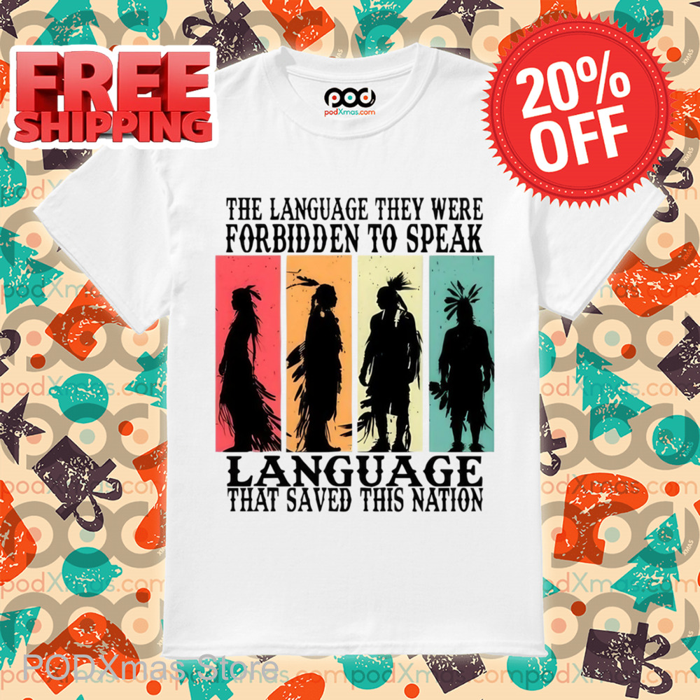 Native The Language They Were Forbidden To Speak Vintage Shirt