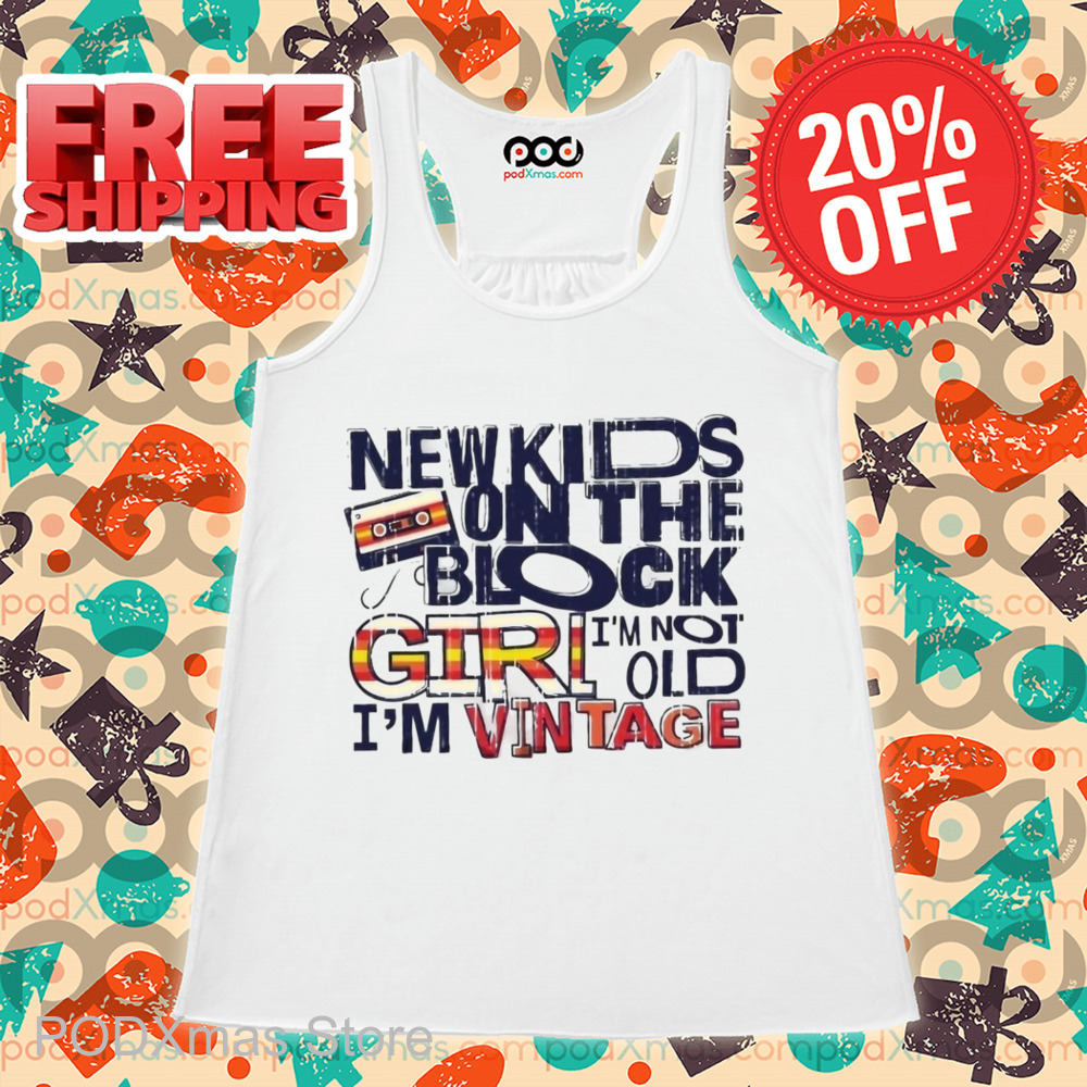 New Kids On The Block Girl I'm No1 Old I'm Vintage Shirt