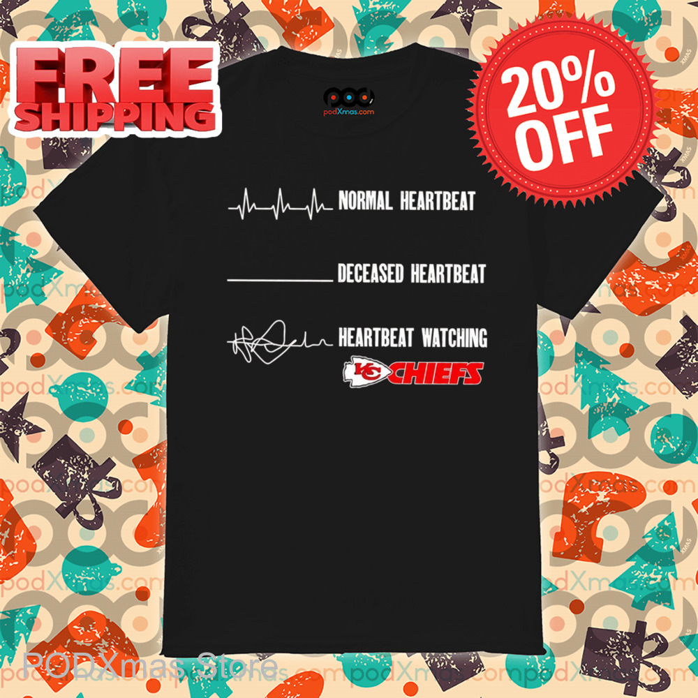 Normal Heartbeat Deceased Heartbeat Heartbeat Watching Kansas City Chiefs Shirt
