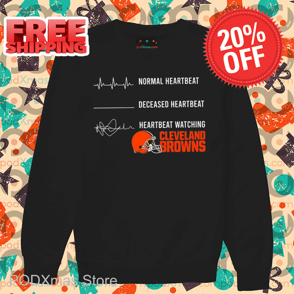 Normal Heartbeat Heartbeat Watching Cleveland Browns Shirt 6 Normal Heartbeat Heartbeat Watching Cleveland Browns Shirt
