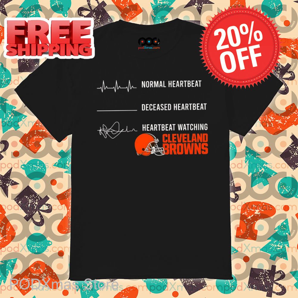 Normal Heartbeat Heartbeat Watching Cleveland Browns Shirt