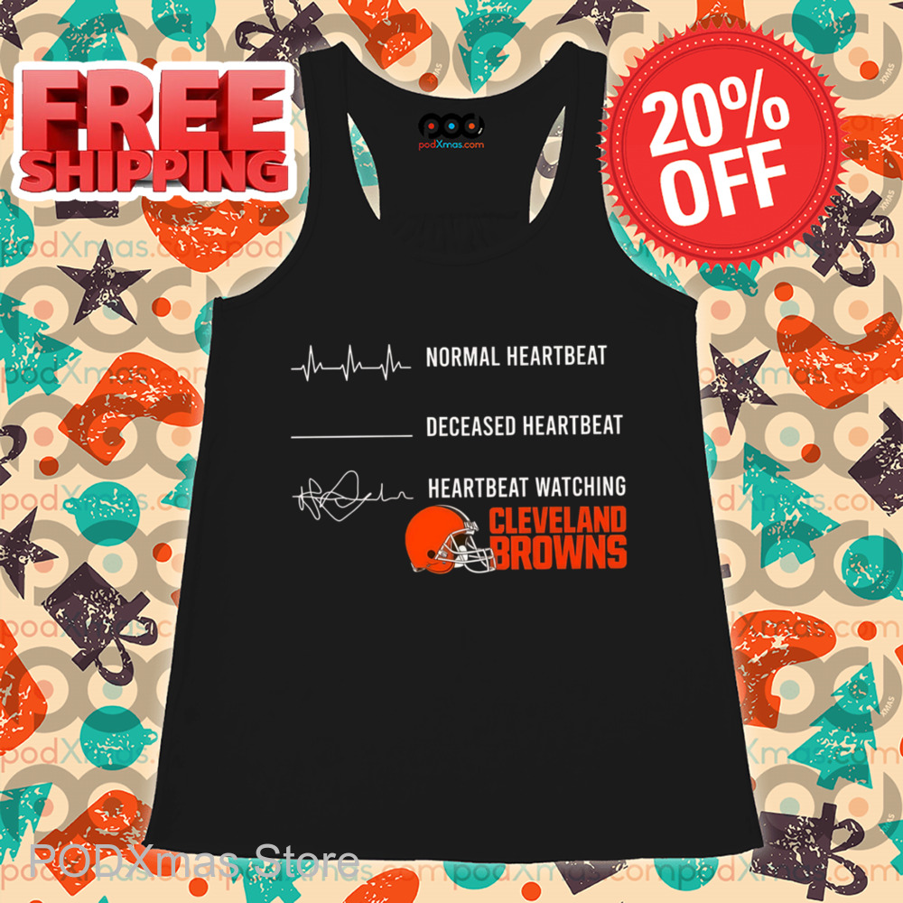 Normal Heartbeat Heartbeat Watching Cleveland Browns Shirt