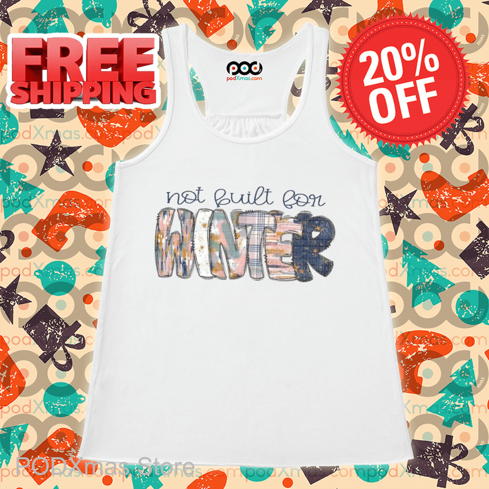 Not Build For Winter 2024 Shirt