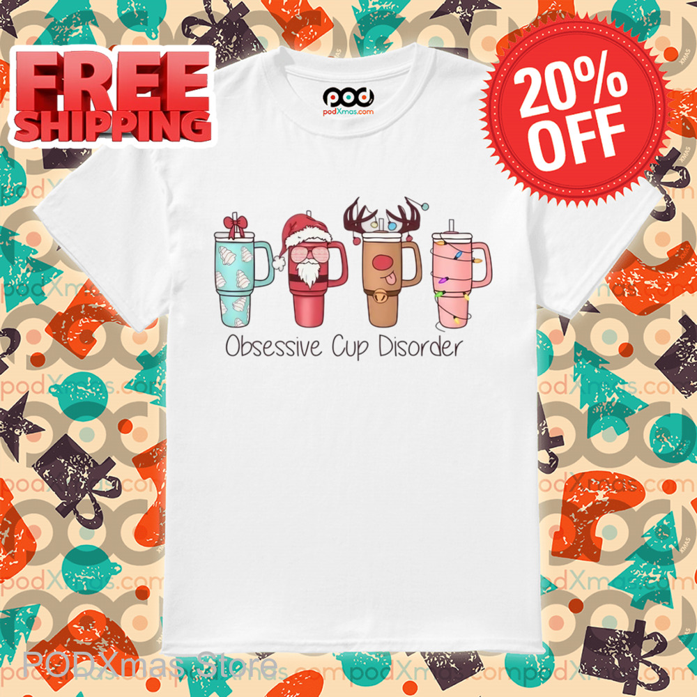 OCD Obsessive Cup Disorder Christmas 2024 Shirt