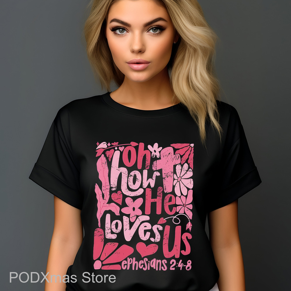 Oh How He Loves Us Retro 2024 Shirt