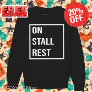On Stall Rest Shirt
