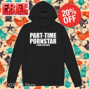 Part-Time Pornstar 1 800 Fck-Urte Shirt