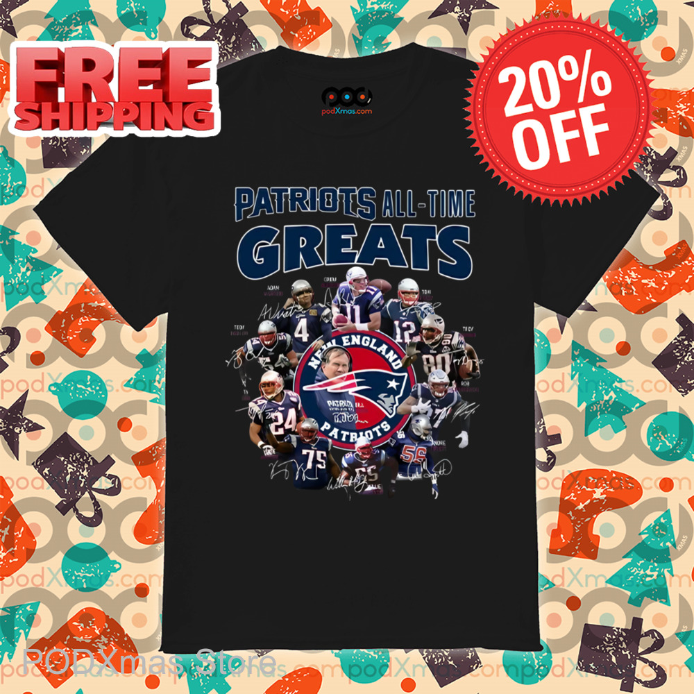 Patriots All Time Greats Player Signature Shirt