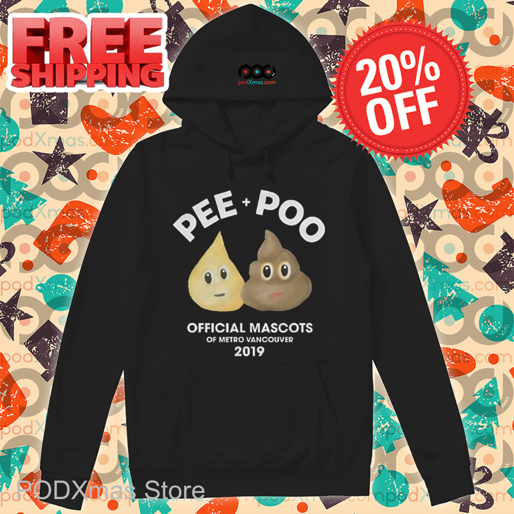 Pee Poo Official Mascots Of Metro Vancouver 2019 Shirt