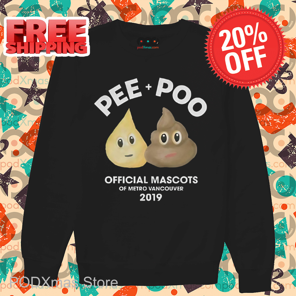 Pee Poo Official Mascots Of Metro Vancouver 2019 Shirt