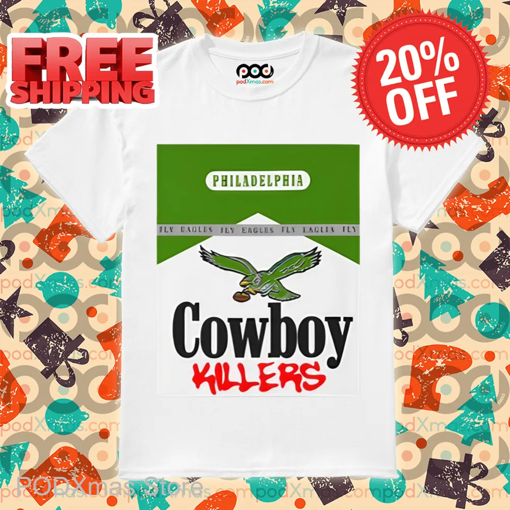 Philadelphia Cowboy Killers Shirt