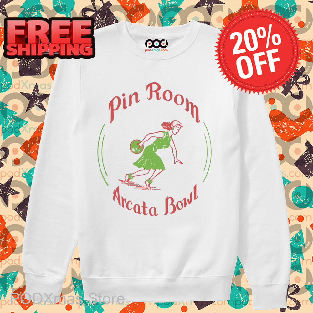 Pin Room Arcata Bowl Shirt