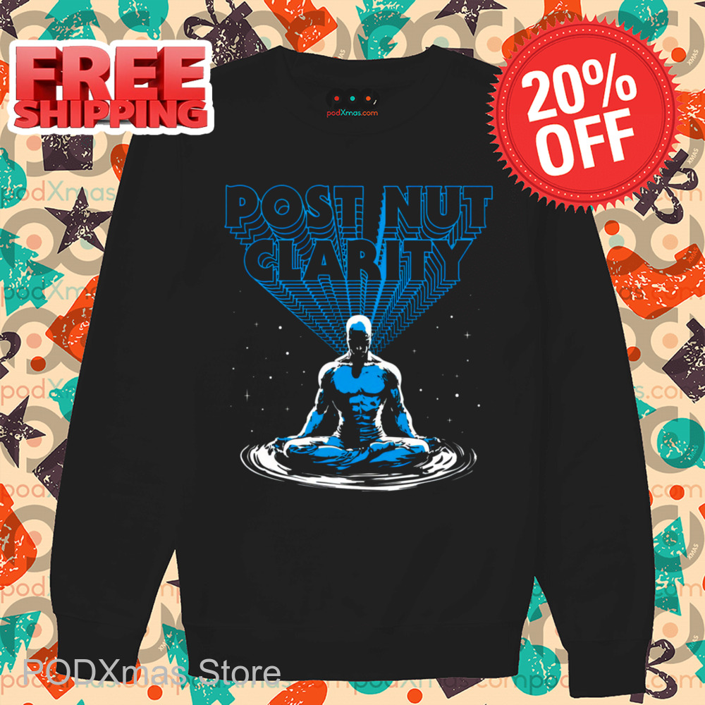 Post Nut Clarity Shirt-enhance